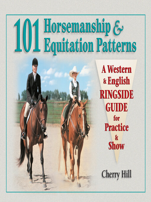 Title details for 101 Horsemanship & Equitation Patterns by Cherry Hill - Available